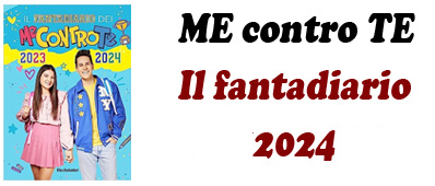 ME contro TE - Il fantadiario 2023/2024