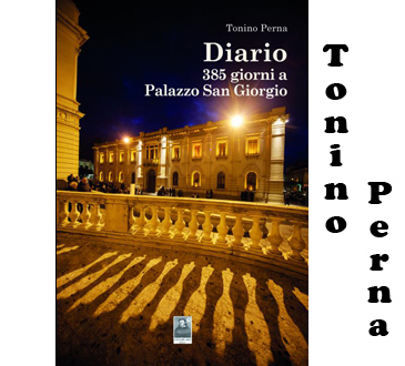 T. Perna - Diario: 385 giorni a Palazzo San Giorgio