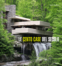 Le cento case del secolo